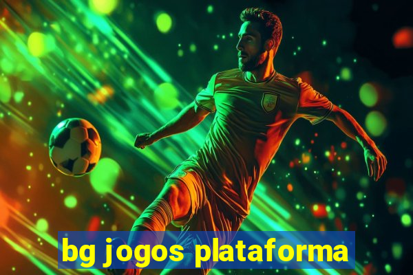 bg jogos plataforma